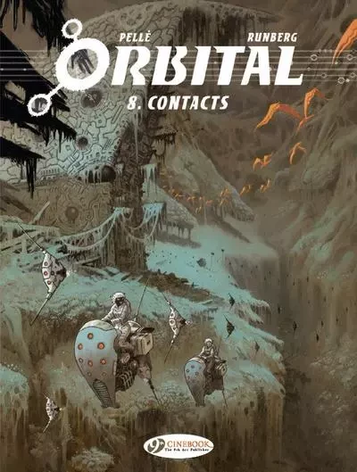 Orbital Volume 8 - Contacts - Sylvain Runberg, Serge Pelle - Cinebook