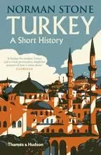 Turkey A Short History (Pocket edition) /anglais -  STONE NORMAN - THAMES HUDSON