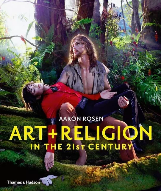 Art and Religion in the 21st century (Paperback) /anglais -  ROSEN AARON - THAMES HUDSON