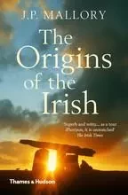 The Origins of the Irish (Pocket edition) /anglais -  MALLORY J.P. - THAMES HUDSON