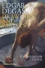 Edgar Degas Drawings and Pastels (Paperback) /anglais -  LLOYD CHRISTOPHER - THAMES HUDSON