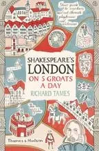 Shakespeare's London on 5 Groats a Day (Pocket edition) /anglais -  - THAMES HUDSON