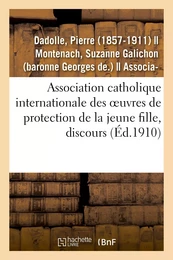 Le Caractère et l'esprit de l'Association catholique internationale des oeuvres de protection