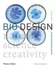 Bio Design (New ed) /anglais -  ANTONELLI WILLIAM - THAMES HUDSON