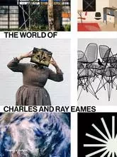 The World of Charles and Ray Eames (Paperback) /anglais