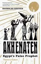 Akhenaten Egypt's False Prophet (B-Format) /anglais