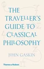 The Traveller's Guide to Classical Philosophy (Paperback) /anglais