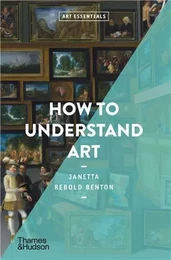 How to Understand Art (Art Essentials) /anglais