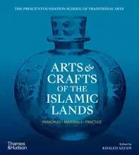 Arts and Crafts of the Islamic Lands (Paperback) /anglais