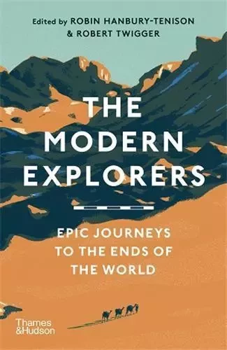 The Modern Explorers (Paperback) /anglais -  HANBURY-TENISON ROBI - THAMES HUDSON