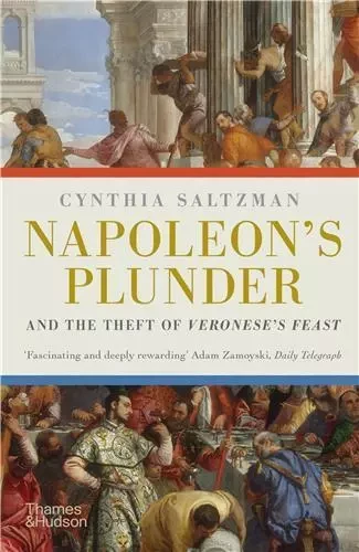 Napoleon's Plunder and the Theft of Veronese's Feast (Paperback) /anglais -  SALTZMAN CYNTHIA - THAMES HUDSON