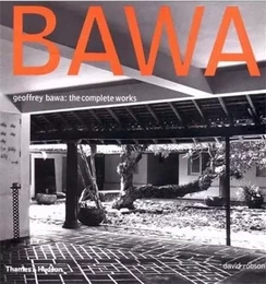 Geoffrey Bawa : The Complete Works /anglais