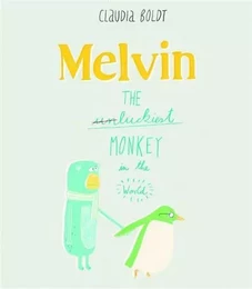 Melvin The Lukiest Monkey in the World /anglais