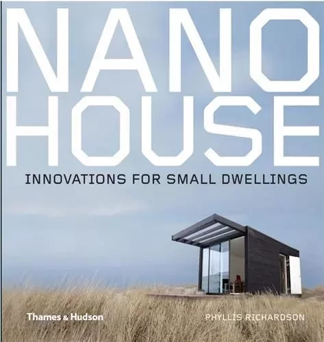 Nano House /anglais -  RICHARDSON PHYLLIS - THAMES HUDSON