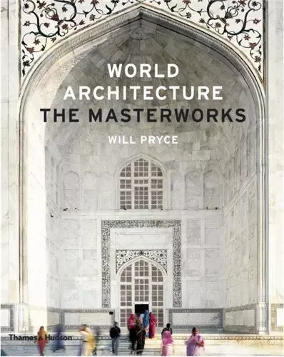 World Architecture The Masterworks (New ed.) /anglais -  PRYCE WILL - THAMES HUDSON