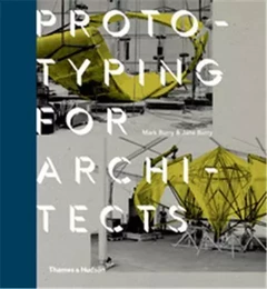 Prototyping for Architects (Hardback) /anglais