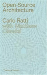 Carlo Ratti Open Source Architecture /anglais