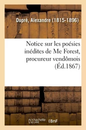 Notice sur les poésies inédites de Me Forest, procureur vendômois