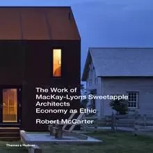 The Work of MacKay-Lyons Sweetapple Architects /anglais