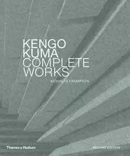 Kengo Kuma Complete Works (New ed) /anglais