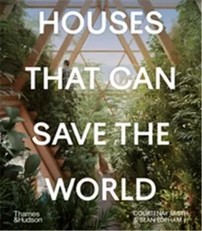 Houses That Can Save the World /anglais