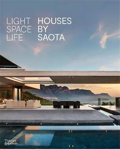 Light Space Life Houses by SAOTA /anglais -  FOLAWIYO RENI - THAMES HUDSON