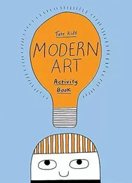 Tate Kids Modern Art Activity book /anglais