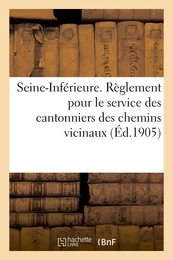 Règlement pour le service des cantonniers des chemins vicinaux