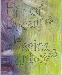 Jessica Warboys Hill of Dreams /anglais