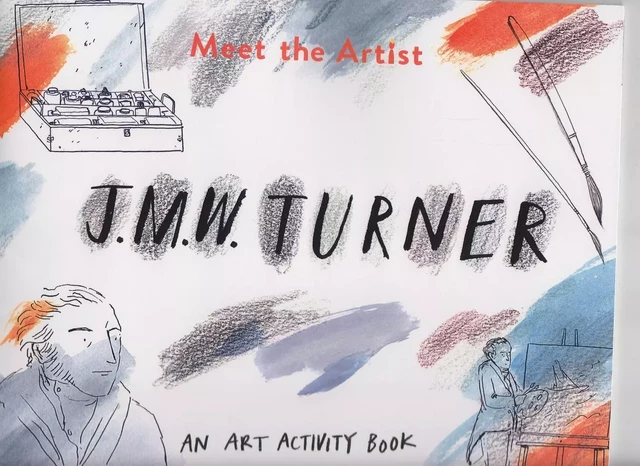 Meet the Artist - J.M.W.Turner /anglais -  - TATE