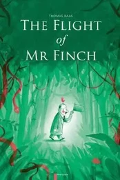 The Flight of Mr Finch /anglais