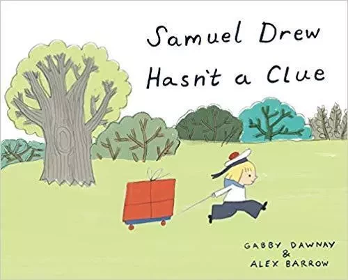 Samuel Drew Hasn't a Clue /anglais -  DAWNAY GABBY - TATE