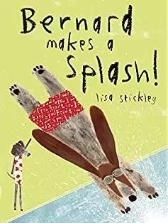 Bernard Makes A Splash! /anglais -  STICKLEY LISA - TATE