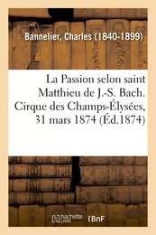 La Passion selon saint Matthieu de J.-S. Bach