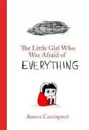 The Little Girl Who Was Afraid of Everything /anglais