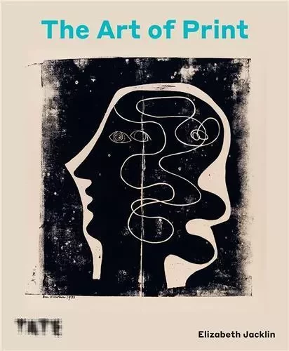 The Art Of Print : From Hogarth To Hockney /anglais -  JACKLIN ELIZABETH - TATE