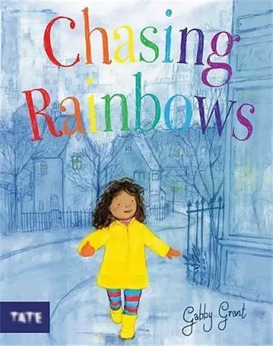 Chasing Rainbows /anglais -  GRANT GABBY - TATE