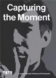 Capturing the Moment /anglais