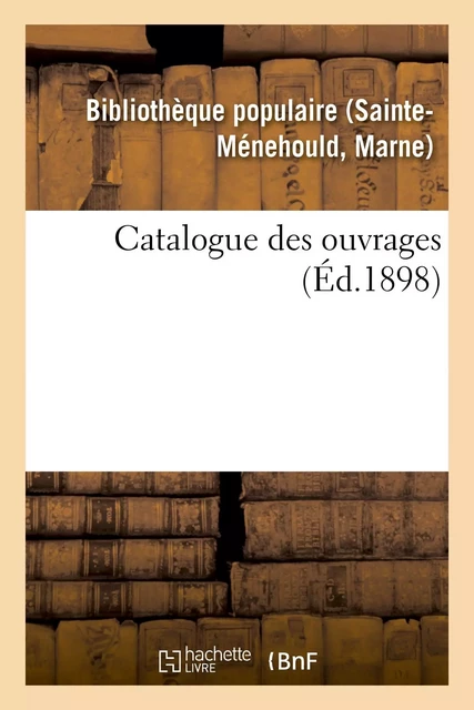 Catalogue des ouvrages -  Bibliothèque populaire - HACHETTE BNF