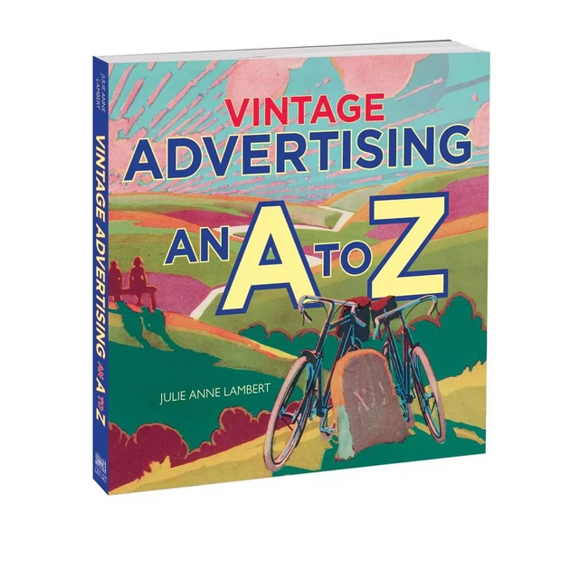 VINTAGE ADVERTISING A TO Z -  Julie Anne Lambert - BODLEIAN