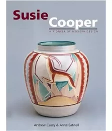 Susie Cooper A Pioneer of Modern Design /anglais