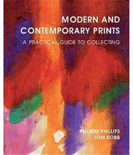 Modern & Contemporary Prints /anglais -  PHILIPS   ROBB - ACC ART BOOKS