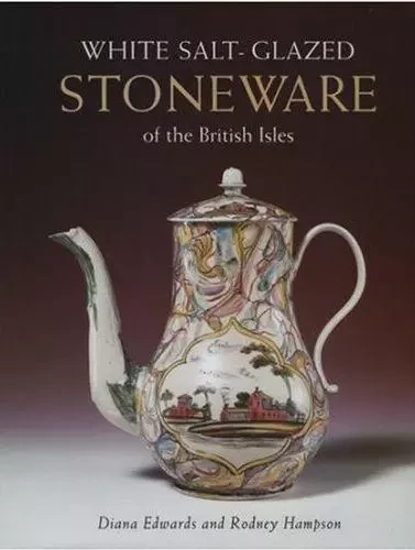 White Salt Glazed Stoneware of the British Isles /anglais -  EDWARDS DIANA - ACC ART BOOKS