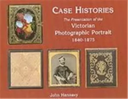 Cases Histories Photo Portrait 1840-1875 /anglais