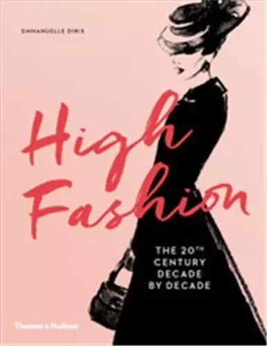 High Fashion /anglais -  DIRIX EMMANUELLE - THAMES HUDSON