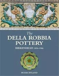 The Della Robbia Pottery /anglais