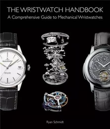 The Wristwatch Handbook /anglais