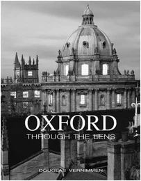 Oxford Through the Lens /anglais