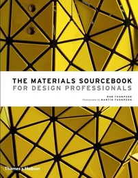 Materials Sourcebook for Design Professionals /anglais