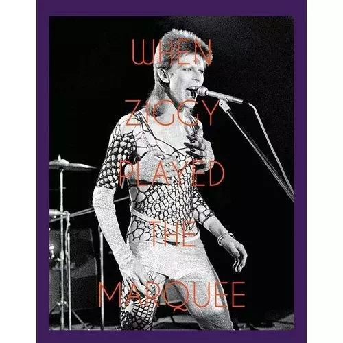 When Ziggy Played The Marquee /anglais -  O'NEILL TERRY - ACC ART BOOKS